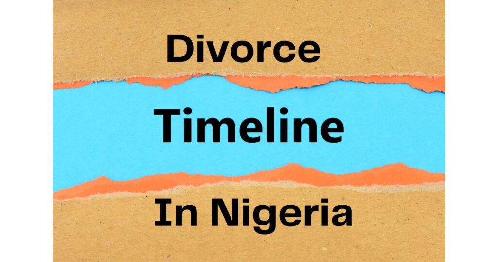 How Long Does Divorce Take in Nigeria